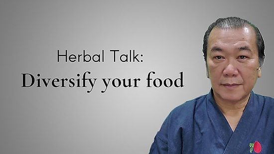 Herbal Talk: Diversify your food